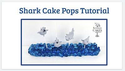 Shark Cake Pops Tutorial - Cake by Jenny Kennedy Jenny's Haute Cakes