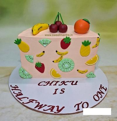 6 months Fruits theme cake - Cake by Sweet Mantra Homemade Customized Cakes Pune