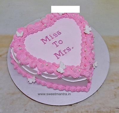 Miss to Mrs cake for Bachelorette - Cake by Sweet Mantra Homemade Customized Cakes Pune