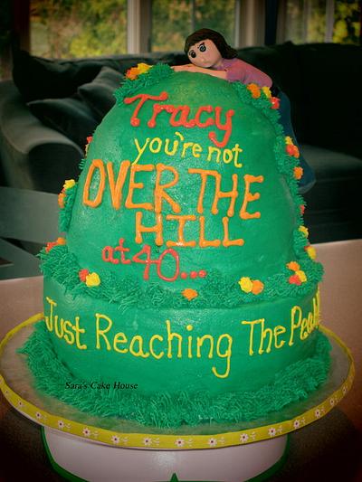 Over the Hill - Barely Hanging On! - Cake by Sara's Cake House