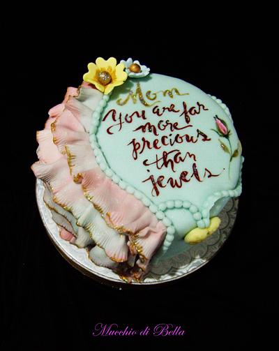 For A Very Special Mom - Cake by Mucchio di Bella