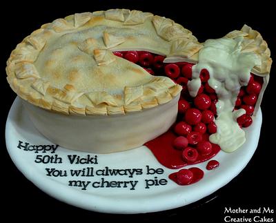 You will always be my Cherry Pie! - Cake by Mother and Me Creative Cakes