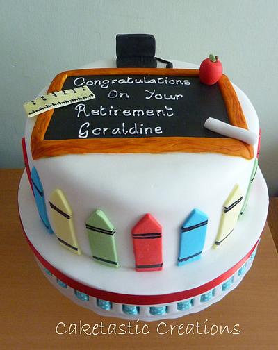 Retirement Cake for a school Teacher - Cake by Caketastic Creations