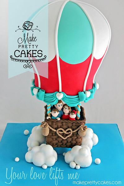 Your love lifts me - 3D Hot Air Balloon Cake - Cake by Make Pretty Cakes