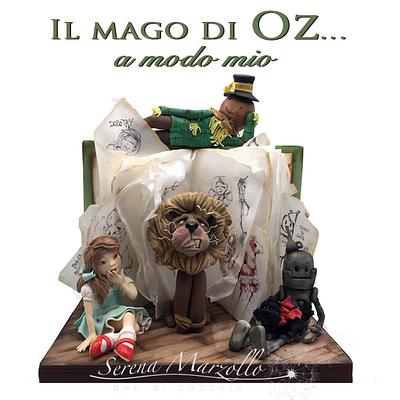 Il Mago di Oz... a modo mio  - Cake by Serena Marzollo