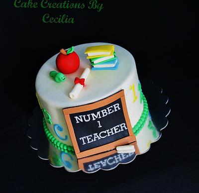 "Number one Teacher" Cake - Cake by CakeCreationsCecilia