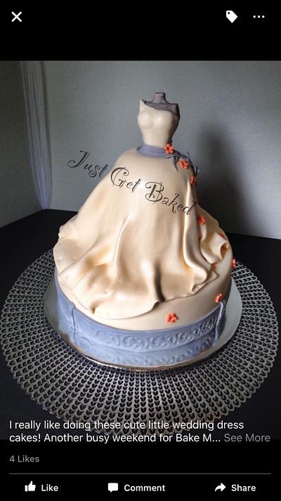 Wedding dress cake - Cake by Kyrie ~ Just Get Baked
