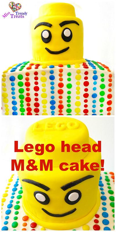 Lego Head M&M cake! - Cake by Miss Trendy Treats