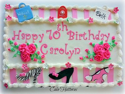 A 70th Birthday Cake , Shopping for Shoes - Cake by Donna Tokazowski- Cake Hatteras, Martinsburg WV