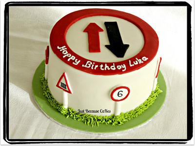 Traffic Sign Celebration Cake - Cake by Just Because CaKes