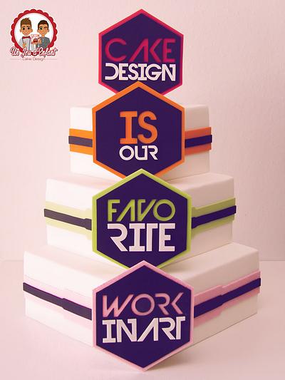 CAke DeSign is Our FavoRite WorK in Art ! - Cake by CAKE RÉVOL