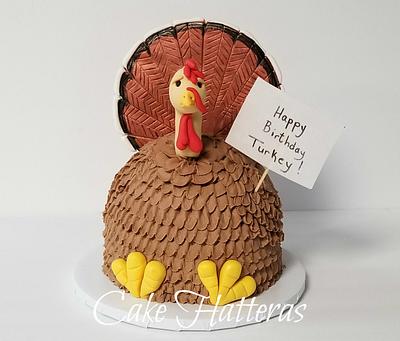 Happy Birthday Turkey - Cake by Donna Tokazowski- Cake Hatteras, Martinsburg WV