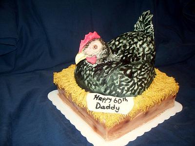 Dad's 60th birthday Hen Cake - Cake by Angel Rushing