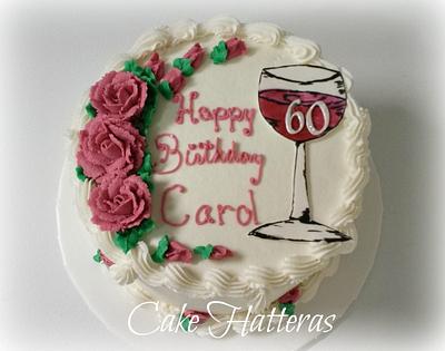 Wine and Roses for a 60th Birthday! - Cake by Donna Tokazowski- Cake Hatteras, Martinsburg WV