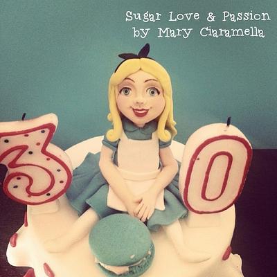 My 30th birthday- Always Alice in Wonderland - Cake by Mary Ciaramella (Sugar Love & Passion)