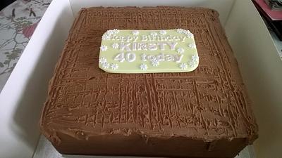 40th Birthday Choccy Cake - Cake by Combe Cakes