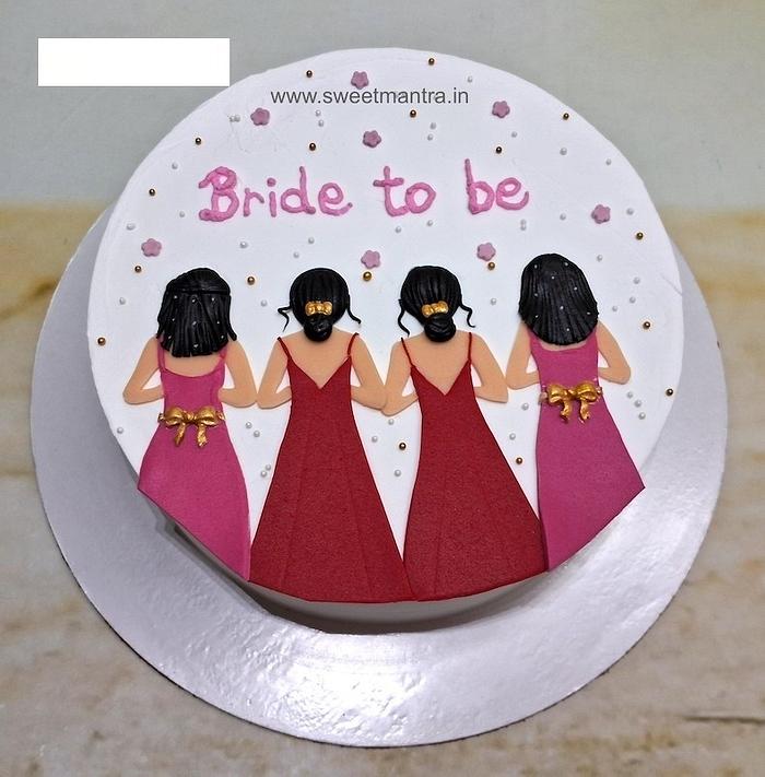 Bride to be cake with bridesmaids