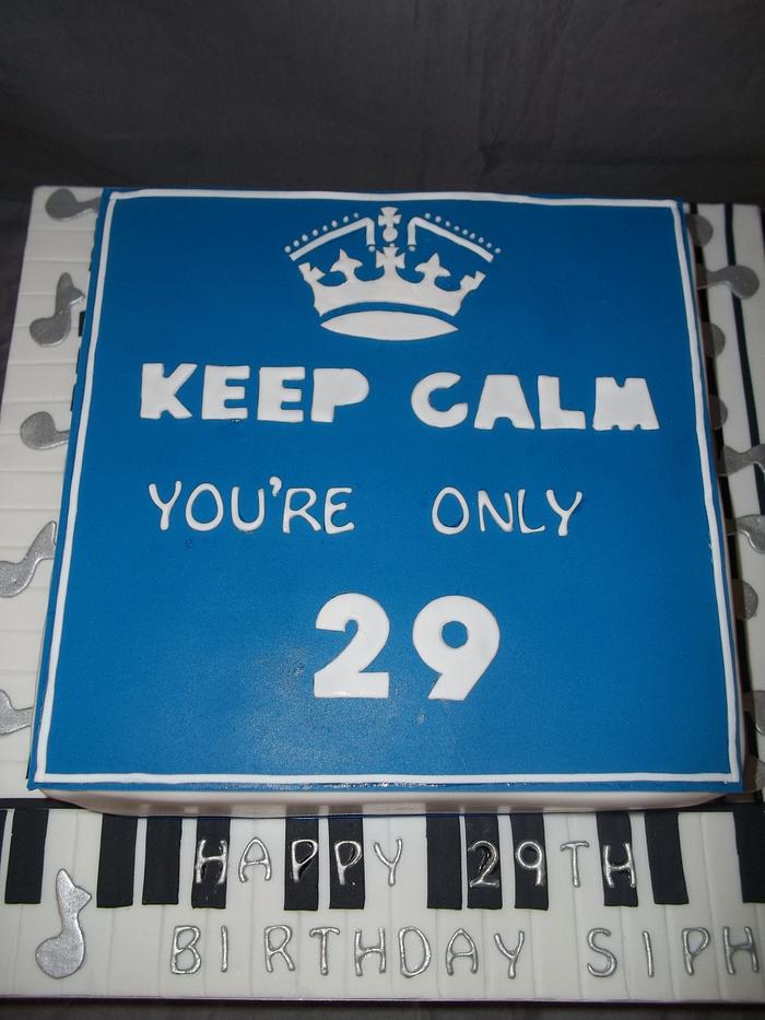 Keep Calm youre only 29