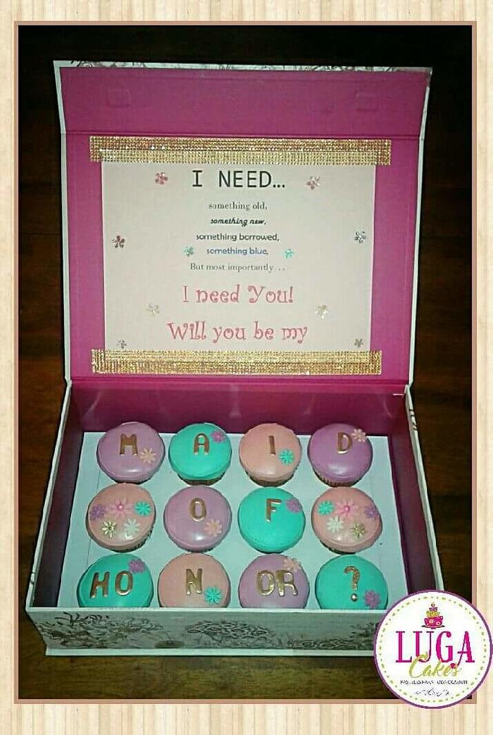 Be my maid of honor cupcakes