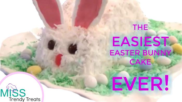 THE EASIEST EASTER BUNNY CAKE EVER!