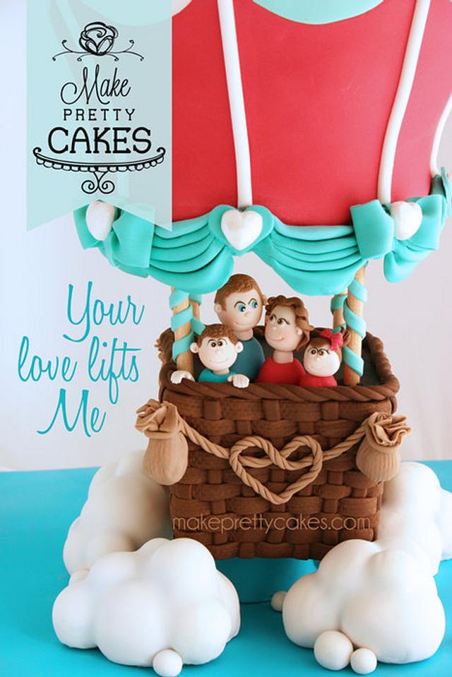 Your love lifts me - 3D Hot Air Balloon Cake