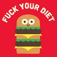 "F*** Your Diet"